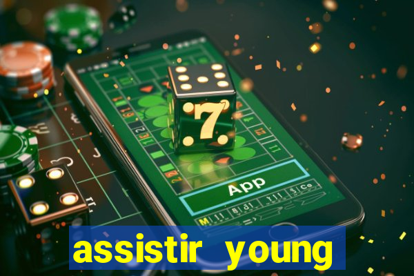 assistir young hearts online