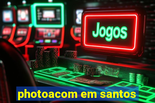 photoacom em santos