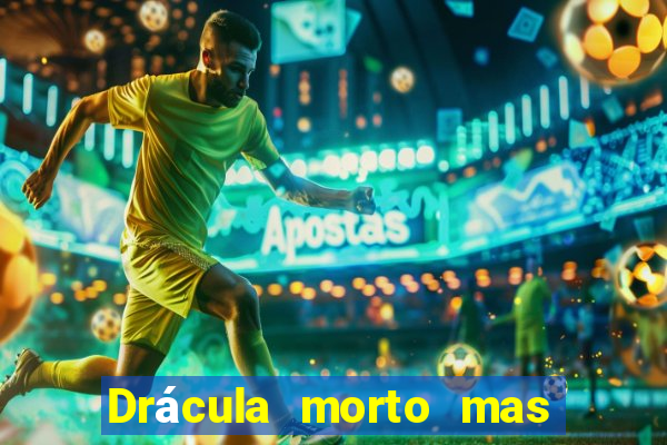 Drácula morto mas feliz download