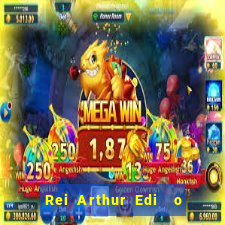 Rei Arthur Edi  o Ouro rei arthur (2004 onde assistir) rei arthur