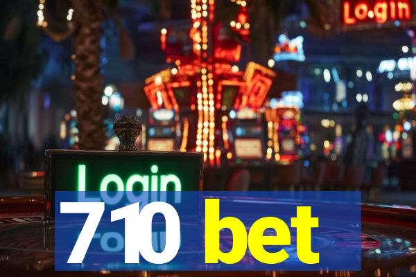 710 bet