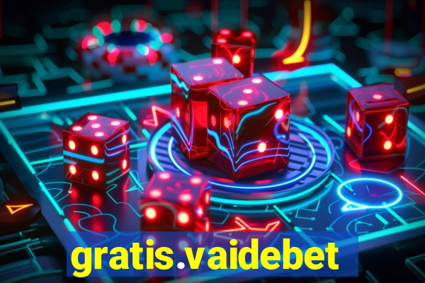 gratis.vaidebet
