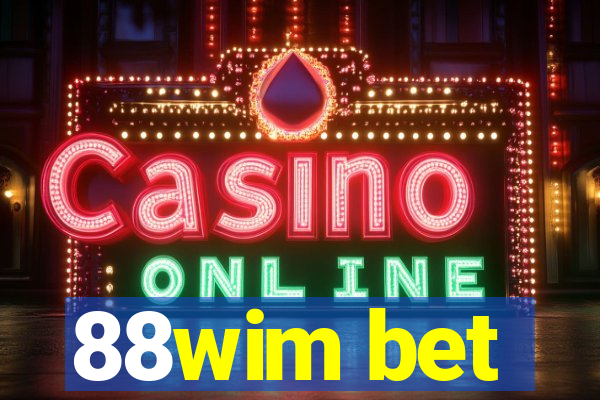 88wim bet