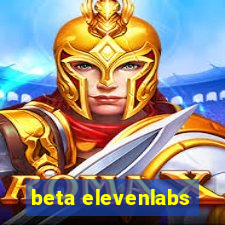 beta elevenlabs