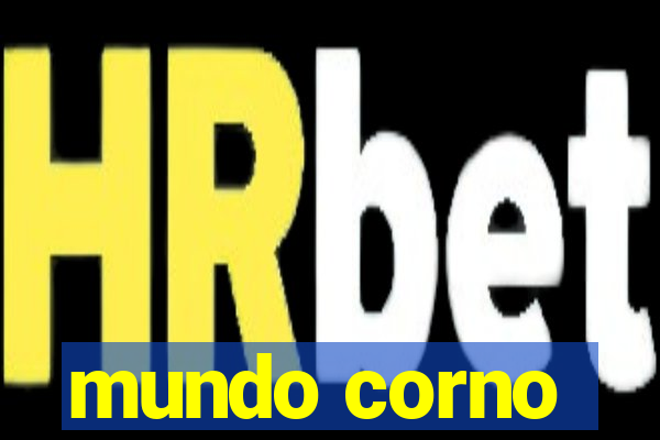 mundo corno
