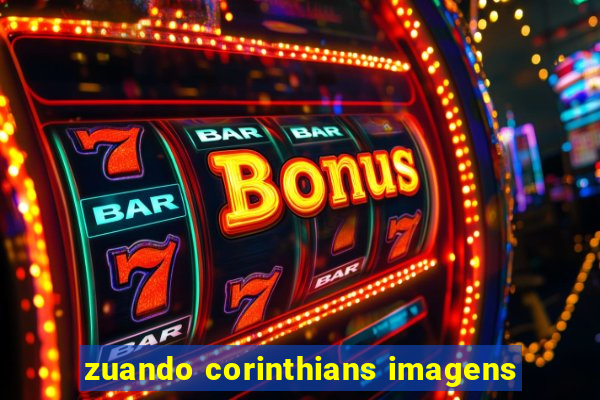 zuando corinthians imagens