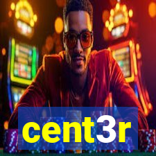 cent3r