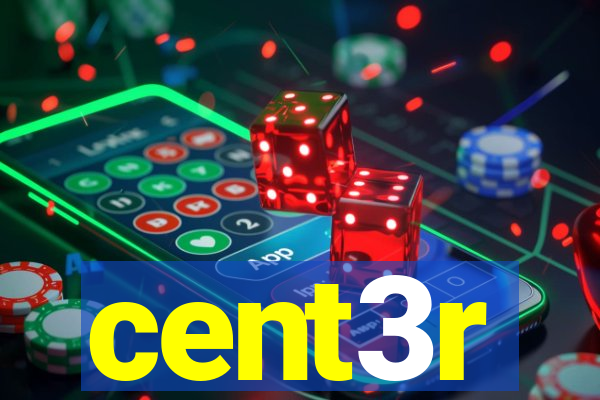 cent3r