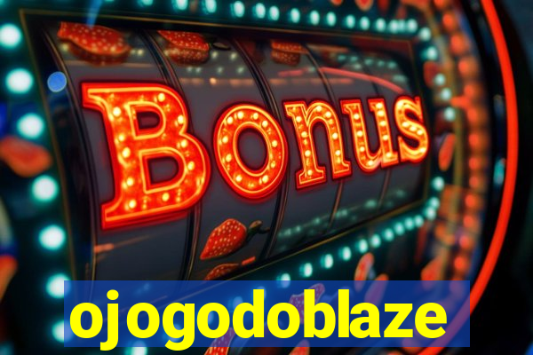 ojogodoblaze