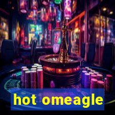 hot omeagle