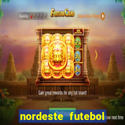 nordeste futebol vip net