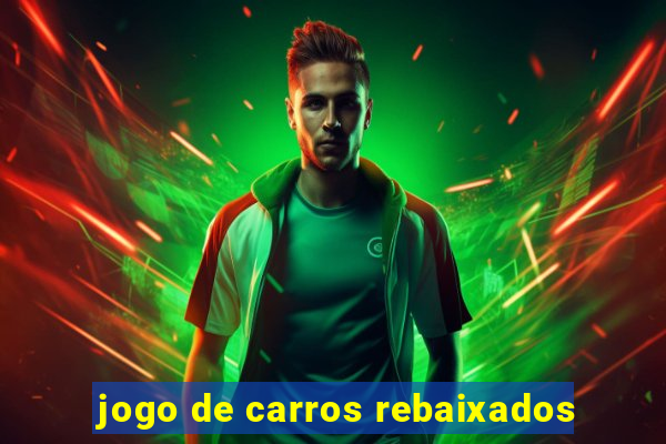 jogo de carros rebaixados