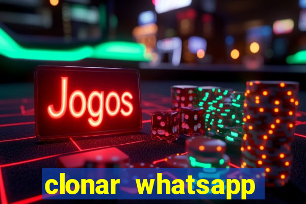 clonar whatsapp normal gratis