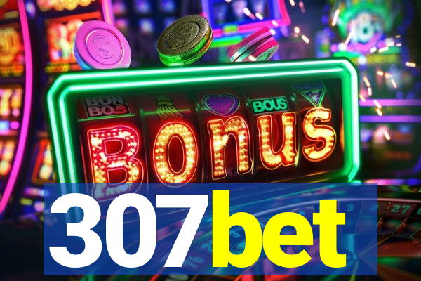 307bet