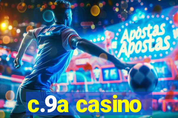 c.9a casino