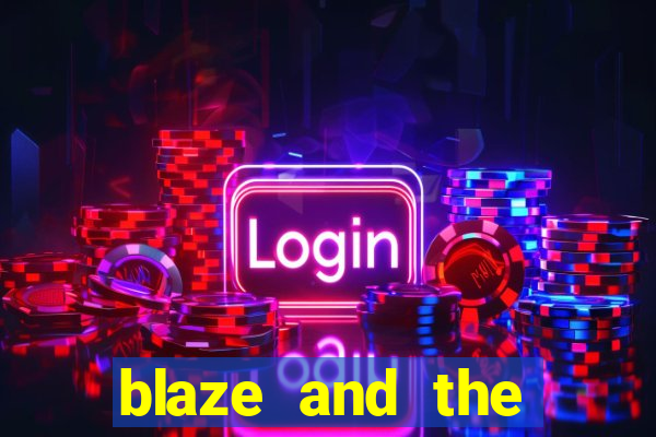 blaze and the monster machines temporada 6