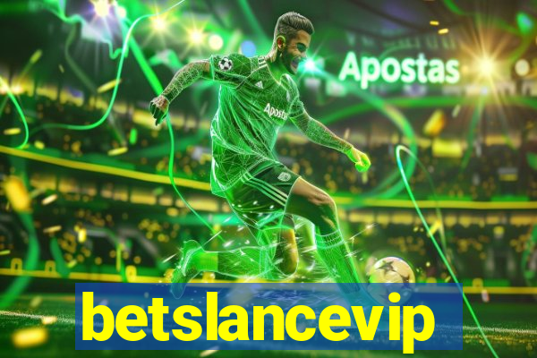 betslancevip