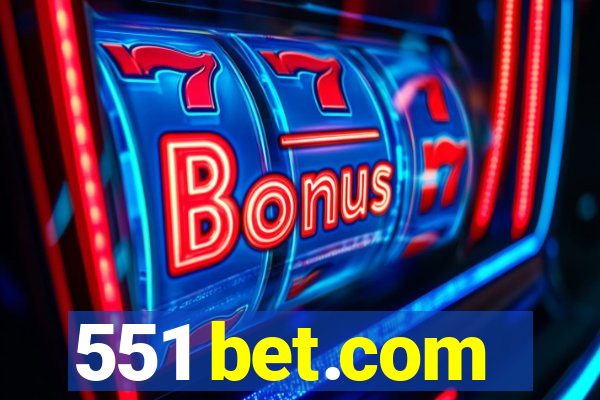 551 bet.com