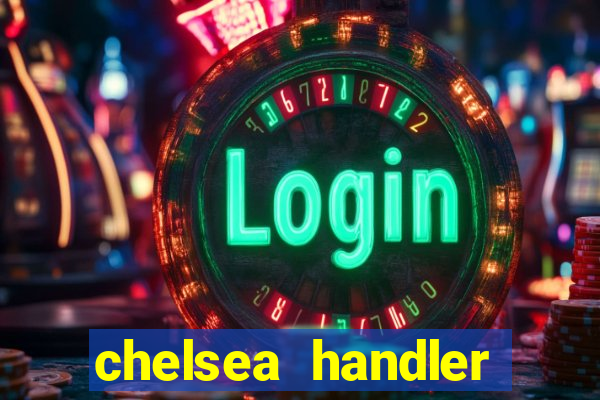 chelsea handler video porn