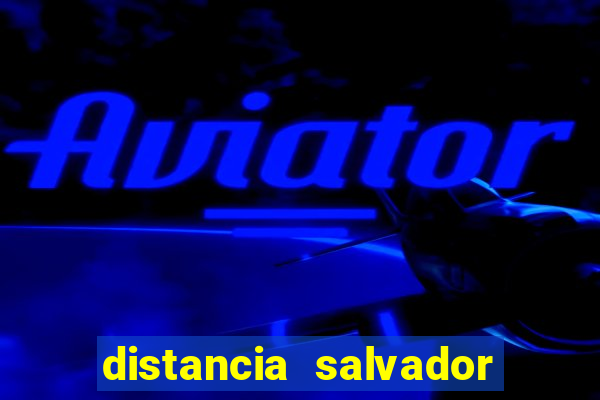 distancia salvador porto seguro pelo ferry boat