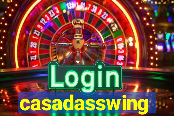 casadasswing