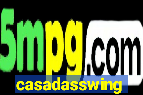 casadasswing