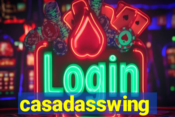 casadasswing