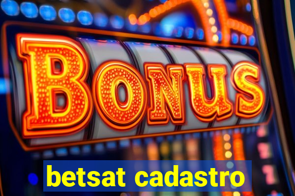 betsat cadastro