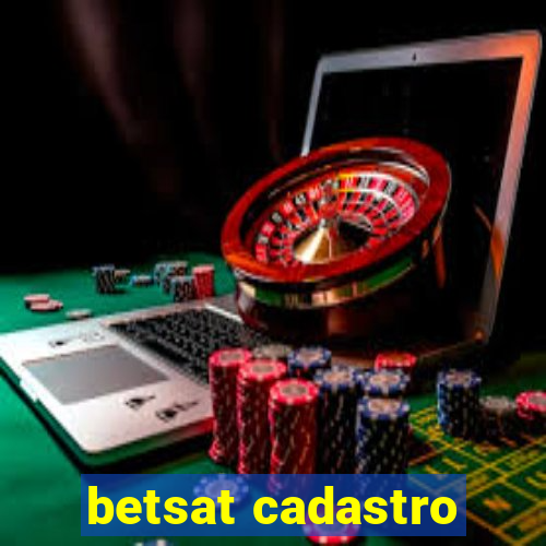 betsat cadastro