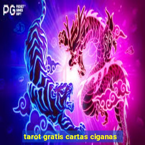 tarot gratis cartas ciganas