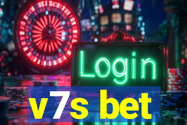 v7s bet