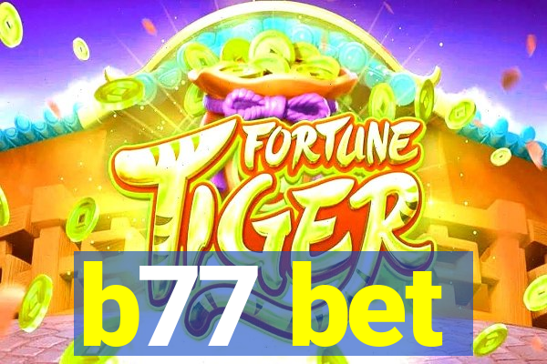 b77 bet
