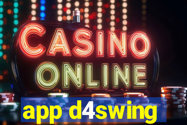 app d4swing