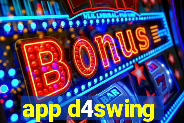 app d4swing