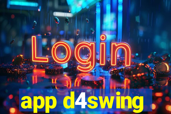 app d4swing