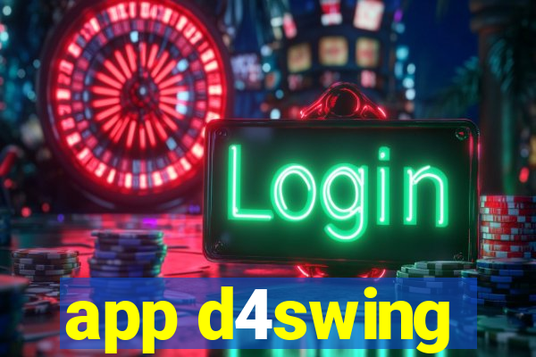 app d4swing