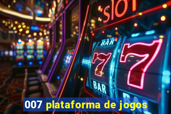 007 plataforma de jogos