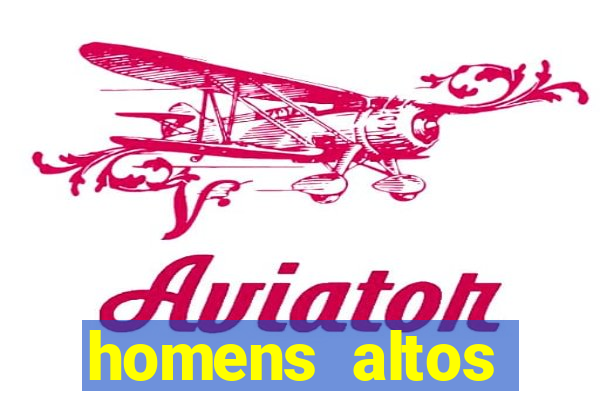 homens altos sarados pelados