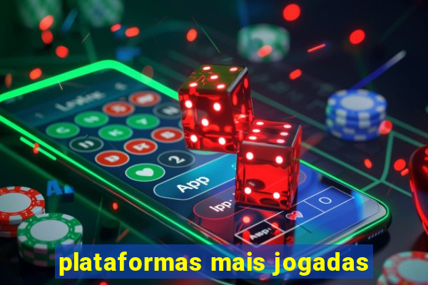 plataformas mais jogadas