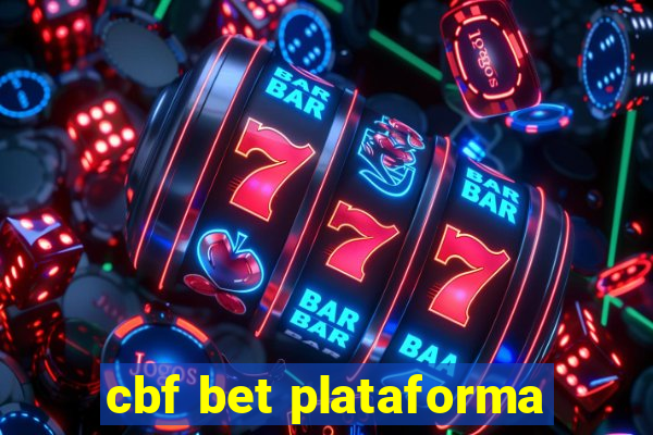 cbf bet plataforma
