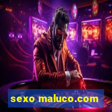 sexo maluco.com