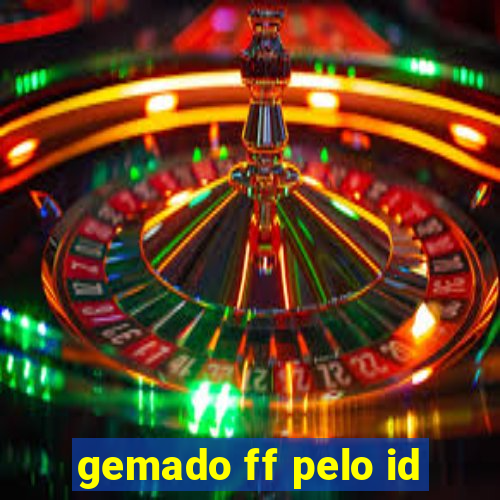 gemado ff pelo id
