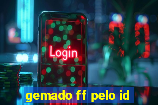 gemado ff pelo id