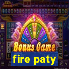fire paty