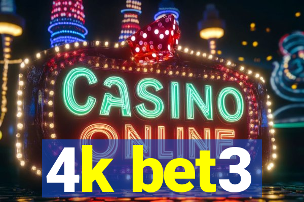 4k bet3