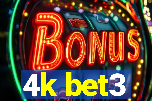 4k bet3