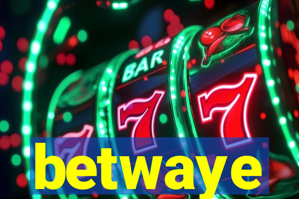 betwaye