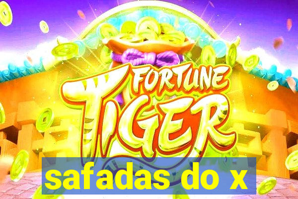 safadas do x