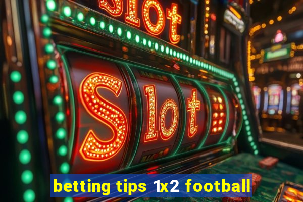 betting tips 1x2 football