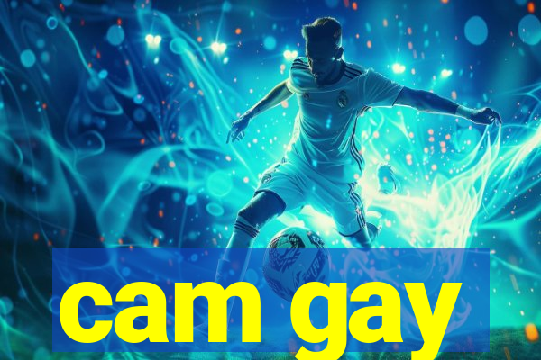 cam gay